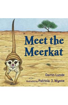 Poza produsului Meet the Meerkat - Darrin Lunde