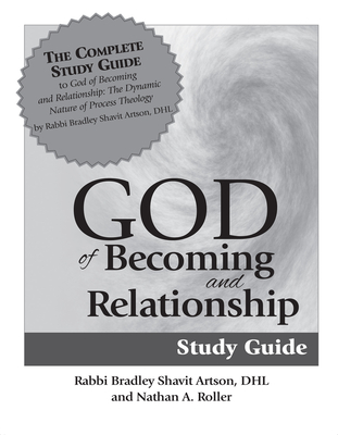 God of Becoming & Relationship Study Guide - Bradley Shavit Artson