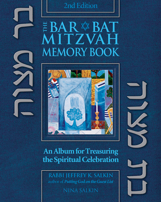 Bar/Bat Mitzvah Memory Book 2/E: An Album for Treasuring the Spiritual Celebration - Jeffrey K. Salkin