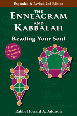 The Enneagram and Kabbalah (2nd Edition): Reading Your Soul - Howard A. Addison