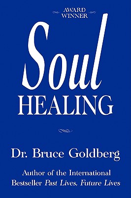 Soul Healing - Bruce Goldberg