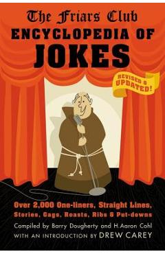 Coperta cărții 'Friars Club Encyclopedia of Jokes: Revised and Updated! Over 2,000 One-Liners, Straight Lines, Stories, Gags, Roasts,'