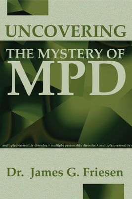 Uncovering the Mystery of Mpd - James G. Friesen