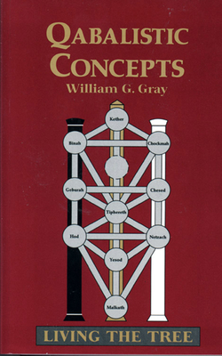 Qabalistic Concepts - William G. Gray
