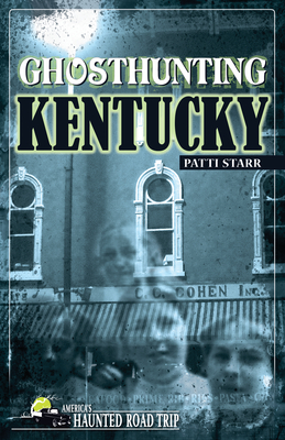 Ghosthunting Kentucky - Patti Starr