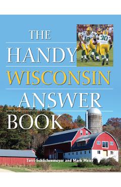Coperta cărții 'The Handy Wisconsin Answer Book - Terri Schlichenmeyer'
