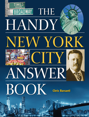 The Handy New York City Answer Book - Chris Barsanti