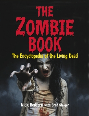 The Zombie Book: The Encyclopedia of the Living Dead - Nick Redfern