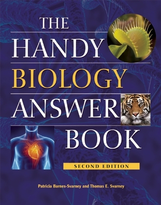 The Handy Biology Answer Book - Patricia Barnes-svarney
