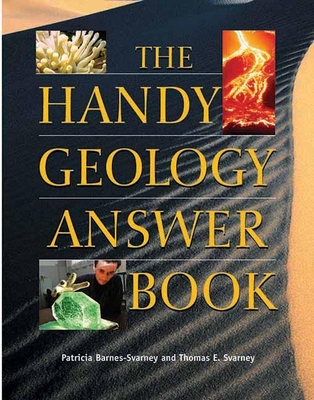 The Handy Geology Answer Book - Patricia Barnes-svarney