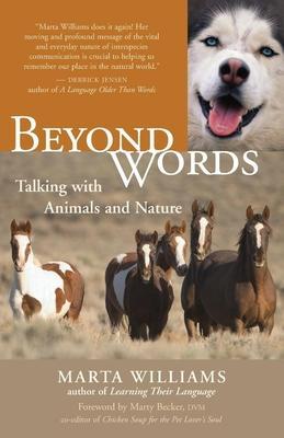 Beyond Words: Talking with Animals and Nature - Marta Williams