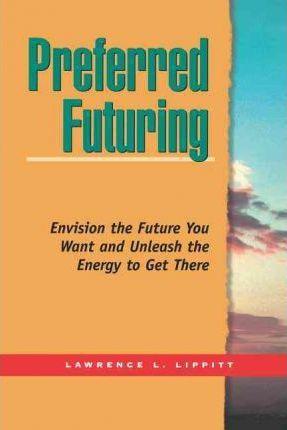 Preferred Futuring (Tr) - Lawrence L. Lippitt