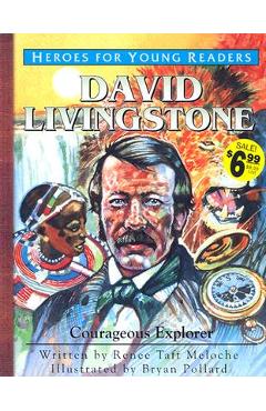 Coperta cărții 'David Livingstone: Courageous Explorer - Renee Meloche'