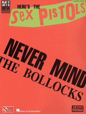 Coperta cărții 'Here's the Sex Pistols: Never Mind the Bollocks - Sex Pistols'