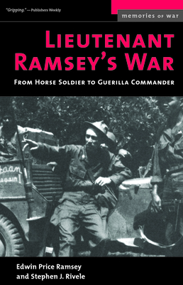 Lieutenant Ramsey's War: From Horse Soldier to Guerilla Commander - Edwin Price Ramsey