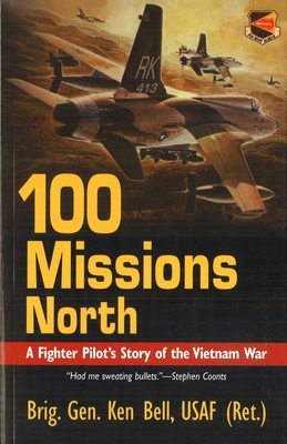 100 Missions North (Revised) - Ken Bell