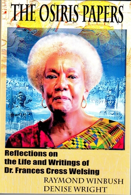Coperta cărții 'The Osiris Papers: Reflections on the Life and Writings of Dr. Frances Cress Welsing - Raymond Winbush'