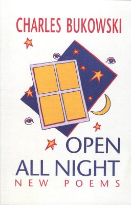 Open All Night - Charles Bukowski