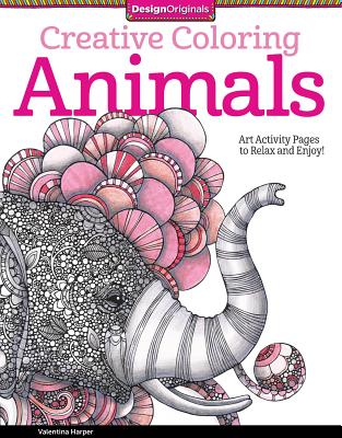 Creative Coloring Animals: Art Activity Pages to Relax and Enjoy! - Valentina Harper