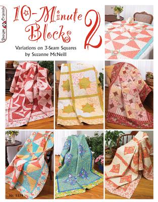 10-Minute Blocks 2: Variations on 3-Seam Squares - Suzanne Mcneill