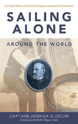 Sailing Alone Around the World - Joshua Capt Slocum