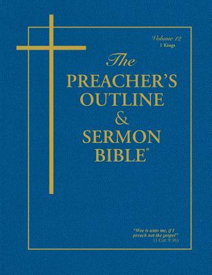Preacher's Outline & Sermon Bible-KJV-1 Kings - Leadership Ministries Worldwide