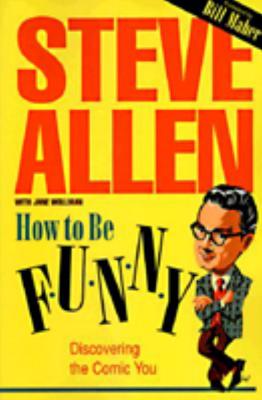 How to Be Funny - Steve Allen