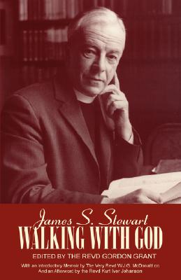 Walking with God - James S. Stewart