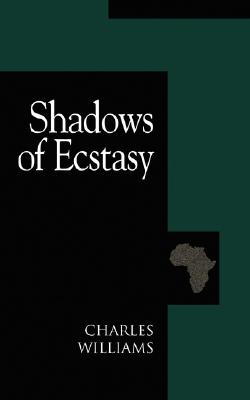Shadows of Ecstasy - Charles Williams