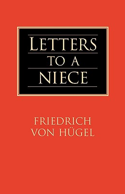 Letters to a Niece - Friedrich Von Hugel