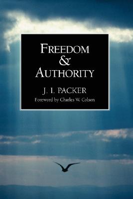 Freedom and Authority - J. I. Packer