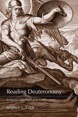 Reading Deuteronomy: A Literary and Theological Commentary - Stephen L. Cook