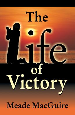 Life of Victory - Meade Macguire