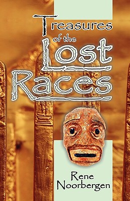 Treasures of the Lost Races - Rene Noorbergen