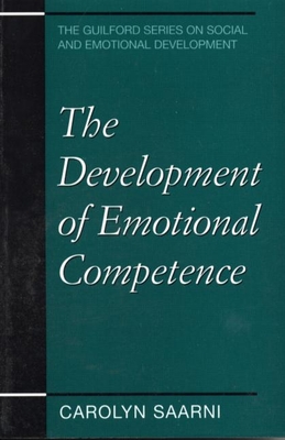 The Development of Emotional Competence - Carolyn Saarni