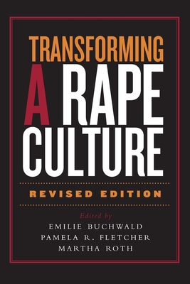 Transforming a Rape Culture - Emilie Buchwald