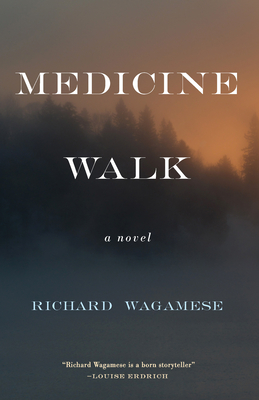 Medicine Walk - Richard Wagamese