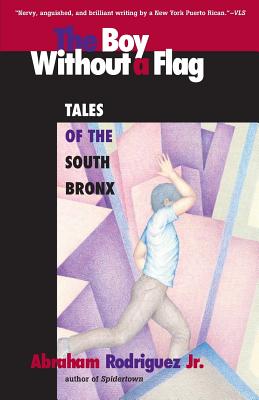 Boy Without a Flag - Abraham Rodriguez