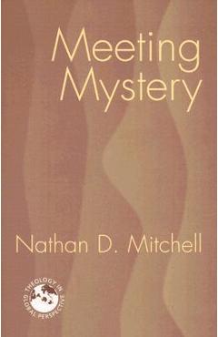 Coperta cărții 'Meeting Mystery: Liturgy, Worship, Sacraments - Nathan D. Mitchell'