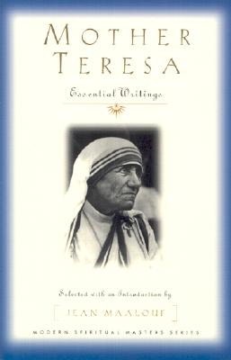 Mother Teresa: Essential Writings - Jean Maalouf