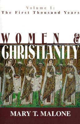 Women and Christianity - Mary T. Malone