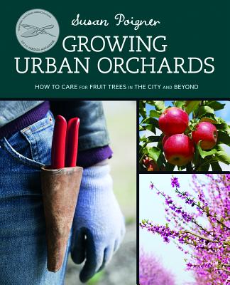 Growing Urban Orchards - Susan Poizner