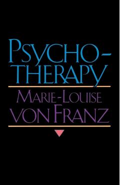 Psychotherapy - Marie-louise Von Franz