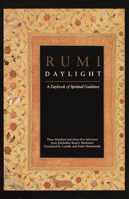 Rumi Daylight, A Daybook of Spiritual Guidance - Camille Adams Helminski