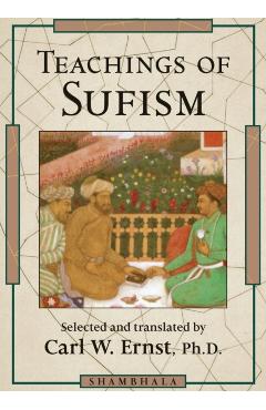 Teachings of Sufism - Carl W. Ernst