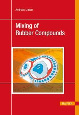 Mixing of Rubber Compounds - Andreas Limper