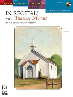 In Recital with Timeless Hymns, Book 1 - Helen Marlais