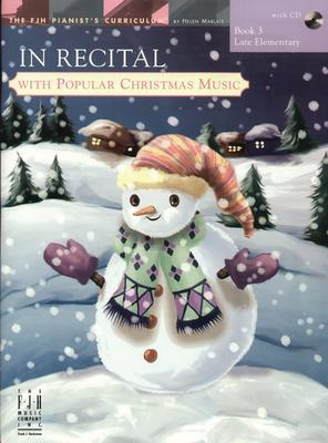 In Recital(r) with Popular Christmas Music, Book 3 - Helen Marlais