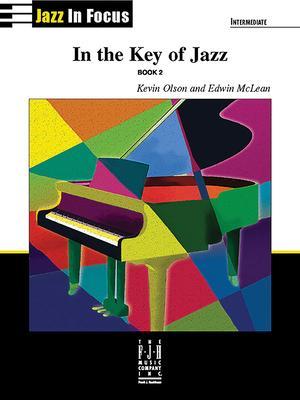 In the Key of Jazz, Book 2 - Kevin Olson