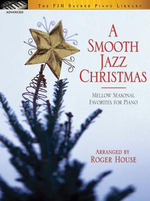 A Smooth Jazz Christmas - Roger House